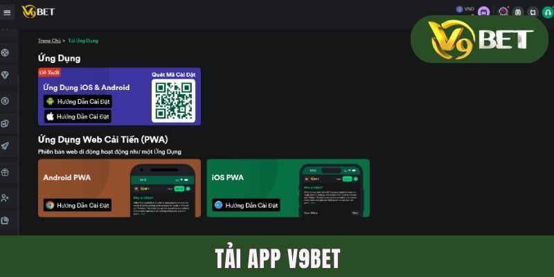 Tải App V9BET | Chỉ Dẫn Download 3 Phiên Bản Chính Cần Biết 1 Tải App V9BET | Chỉ Dẫn Download 3 Phiên Bản Chính Cần Biết